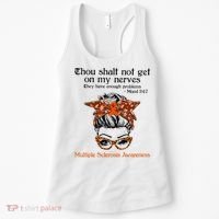 Thou Shalt Not Get On My Nerves Multiple Sclerosis Awareness Messy Bun MS Women's Tank Top thumb 0