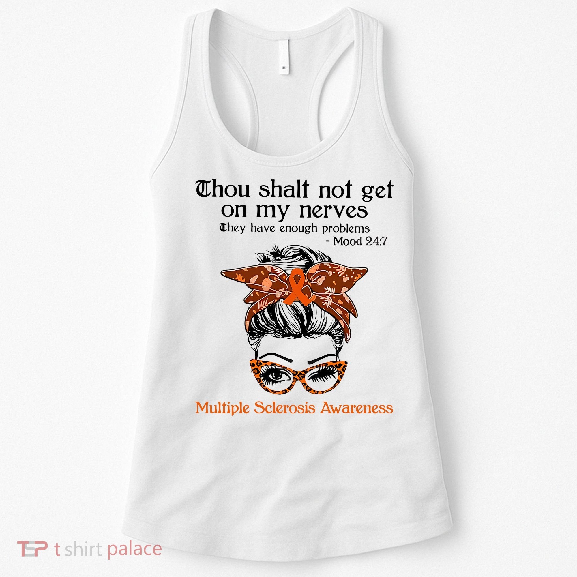 Thou Shalt Not Get On My Nerves Multiple Sclerosis Awareness Messy Bun MS Women's Tank Top