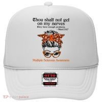 Thou Shalt Not Get On My Nerves Multiple Sclerosis Awareness Messy Bun MS Hat thumb 0