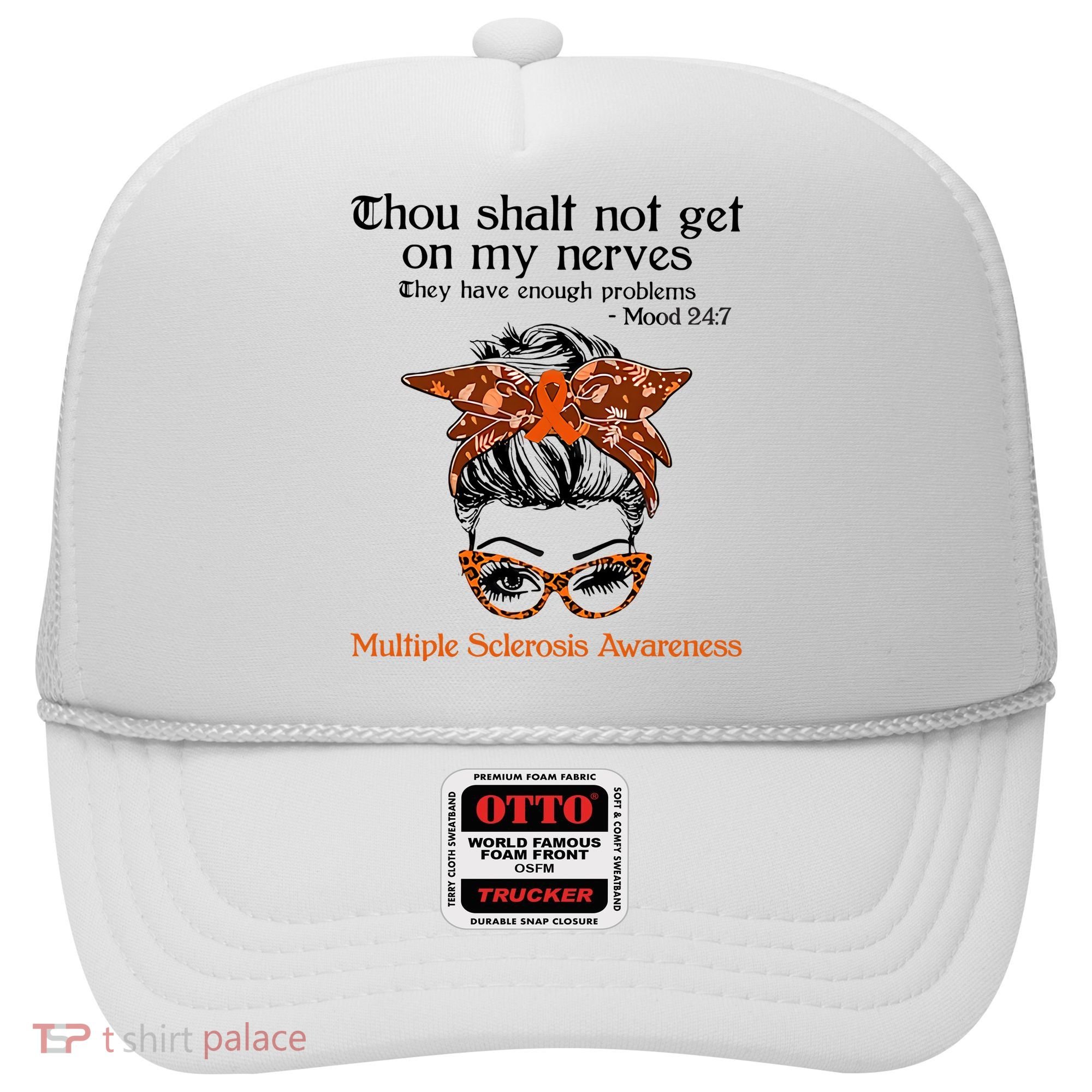 Thou Shalt Not Get On My Nerves Multiple Sclerosis Awareness Messy Bun MS Hat