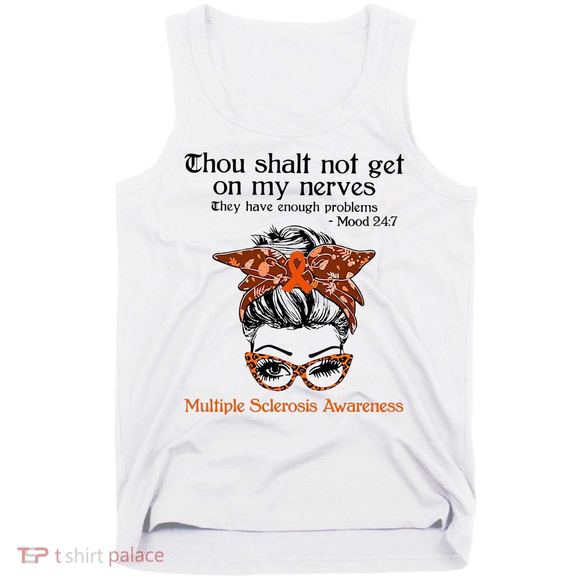 Thou Shalt Not Get On My Nerves Multiple Sclerosis Awareness Messy Bun MS Tank Top