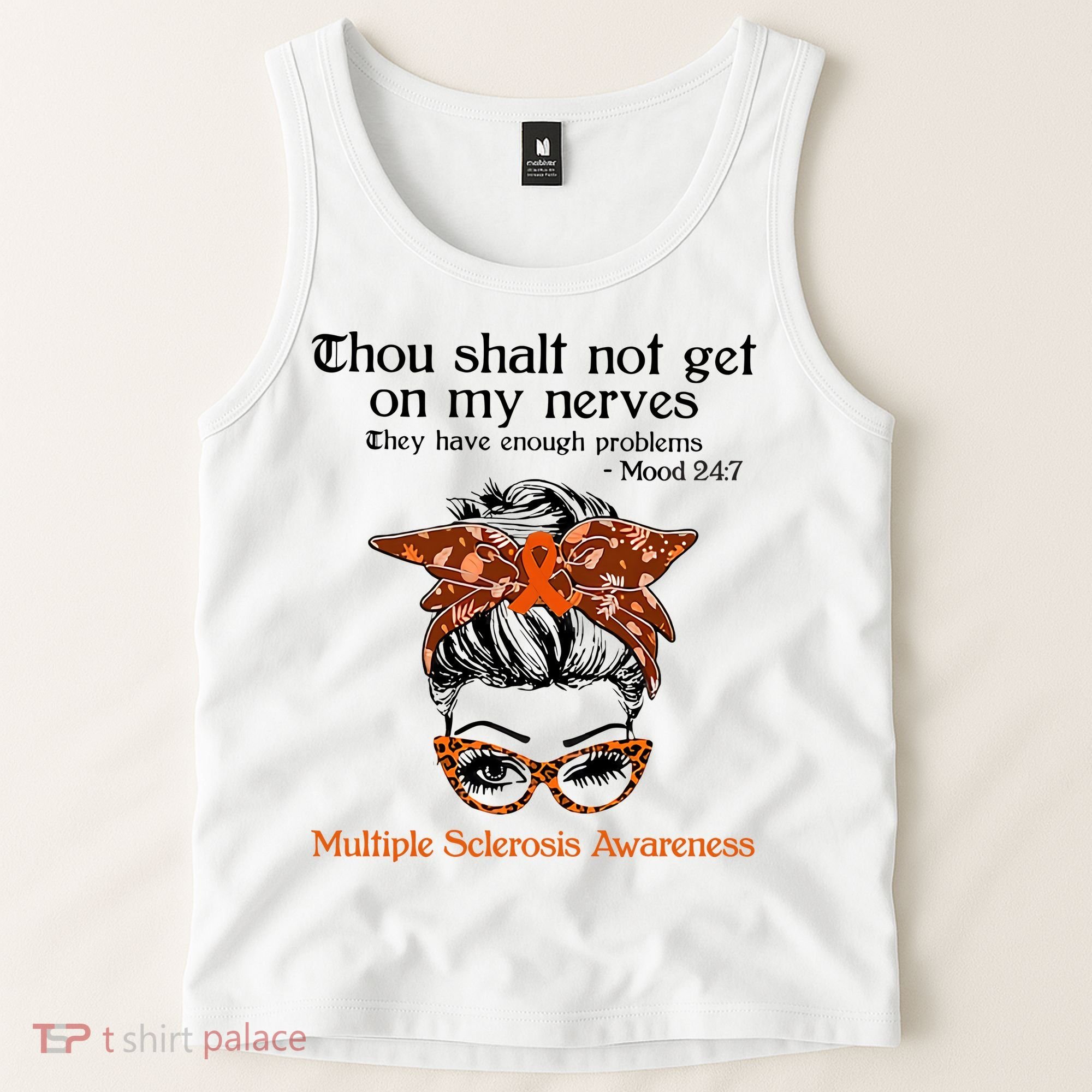 Thou Shalt Not Get On My Nerves Multiple Sclerosis Awareness Messy Bun MS Tank Top
