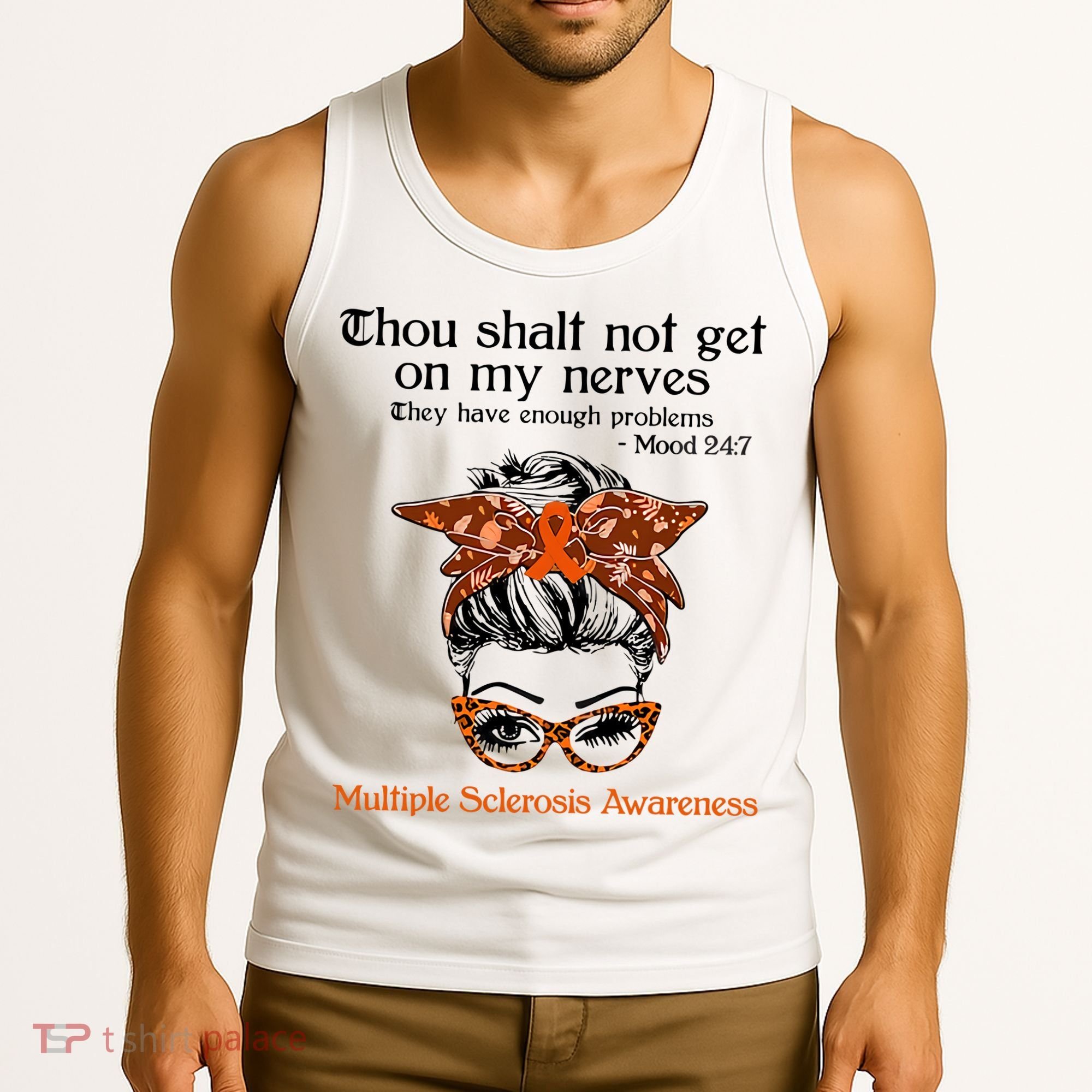 Thou Shalt Not Get On My Nerves Multiple Sclerosis Awareness Messy Bun MS Tank Top