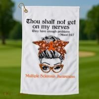 Thou Shalt Not Get On My Nerves Multiple Sclerosis Awareness Messy Bun MS Golf Towel thumb 1