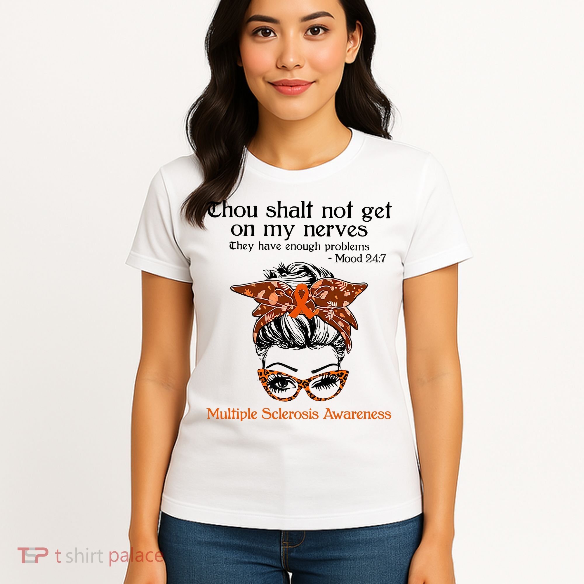 Thou Shalt Not Get On My Nerves Multiple Sclerosis Awareness Messy Bun MS Women's T-Shirt