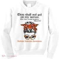 Thou Shalt Not Get On My Nerves Multiple Sclerosis Awareness Messy Bun MS Kids Sweatshirt thumb 0