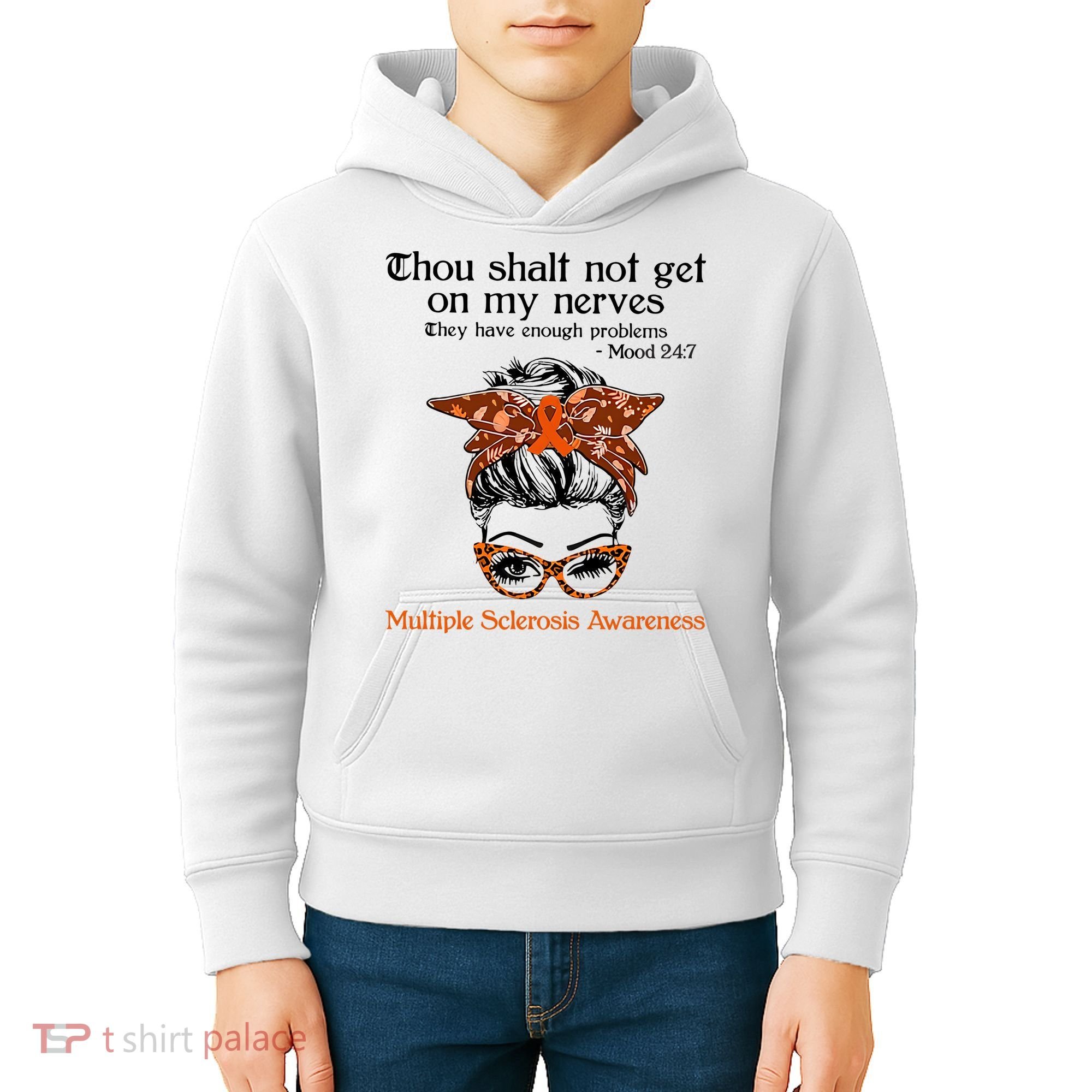 Thou Shalt Not Get On My Nerves Multiple Sclerosis Awareness Messy Bun MS Kids Hoodie
