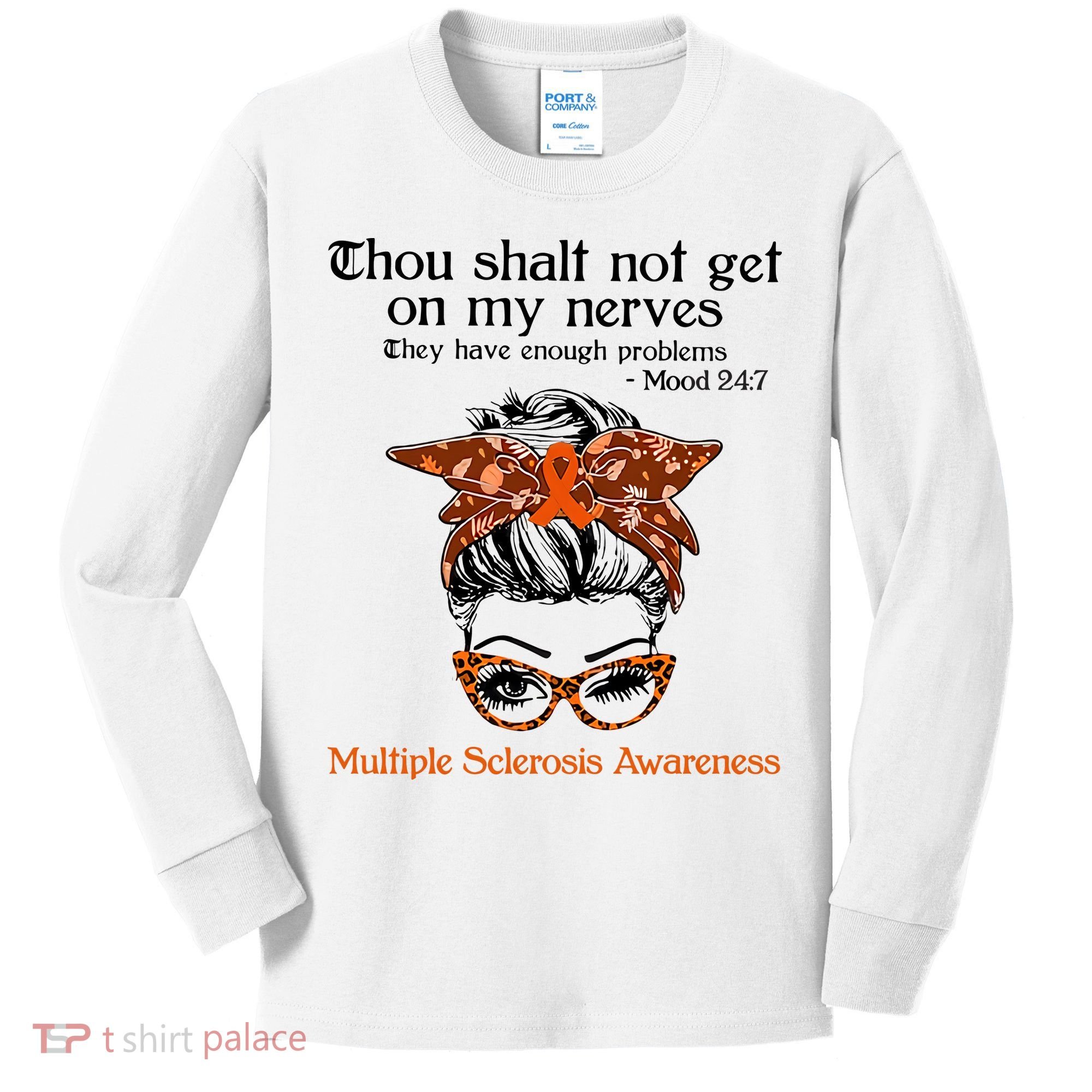 Thou Shalt Not Get On My Nerves Multiple Sclerosis Awareness Messy Bun MS Kids Long Sleeve Shirt