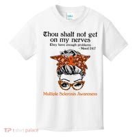 Thou Shalt Not Get On My Nerves Multiple Sclerosis Awareness Messy Bun MS Kids T-Shirt thumb 0