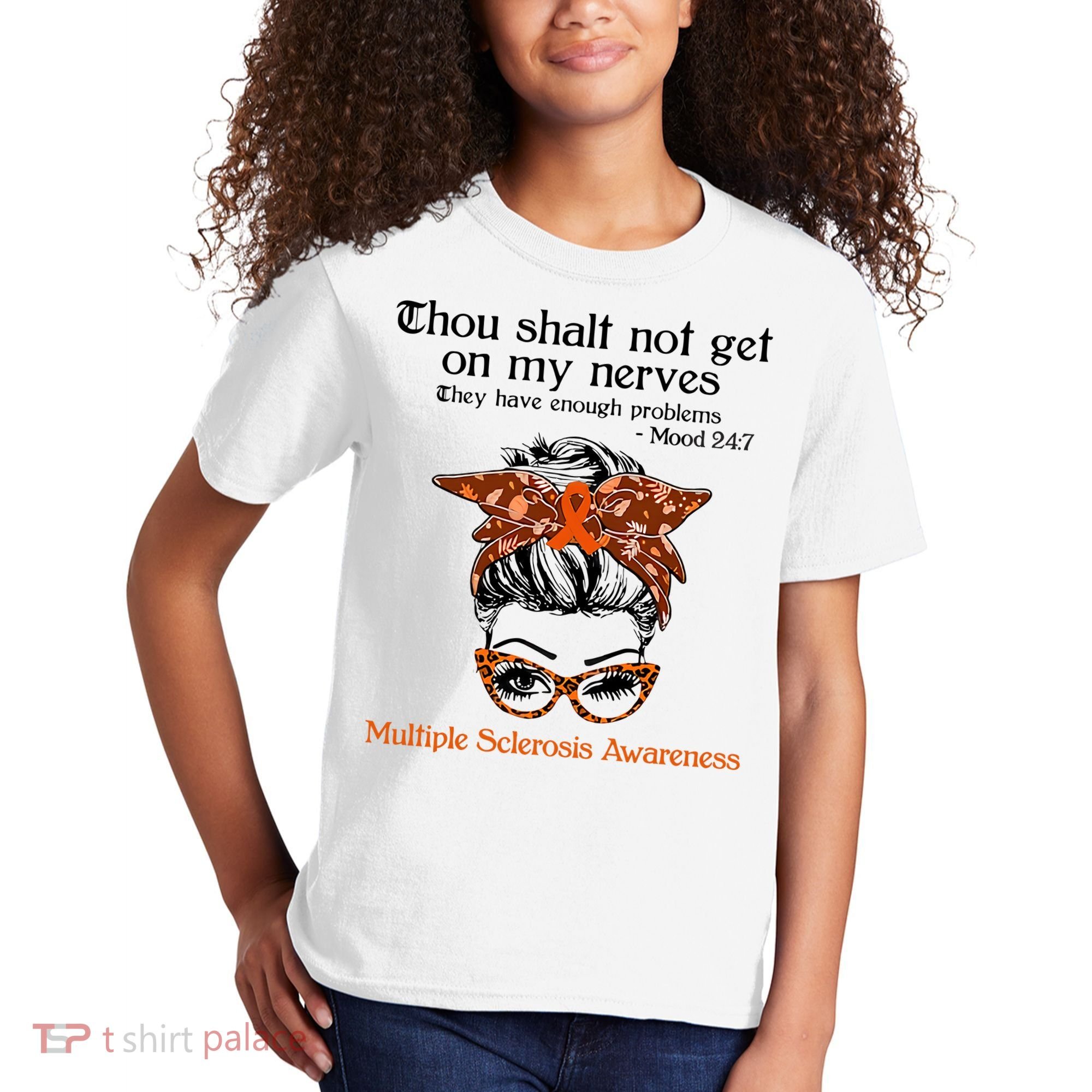 Thou Shalt Not Get On My Nerves Multiple Sclerosis Awareness Messy Bun MS Kids T-Shirt