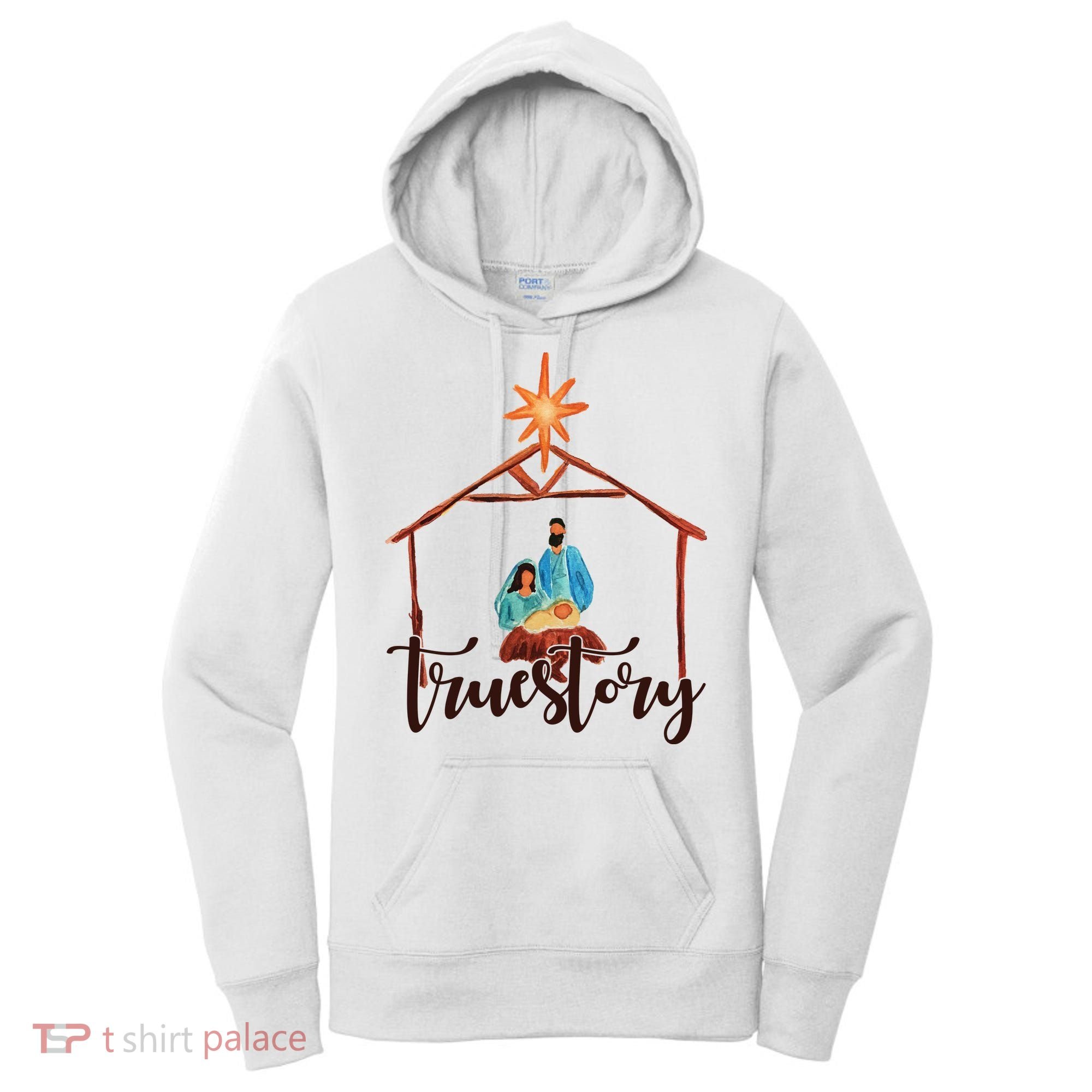 True Story Nativity Mary And Jesus Women's Hoodie