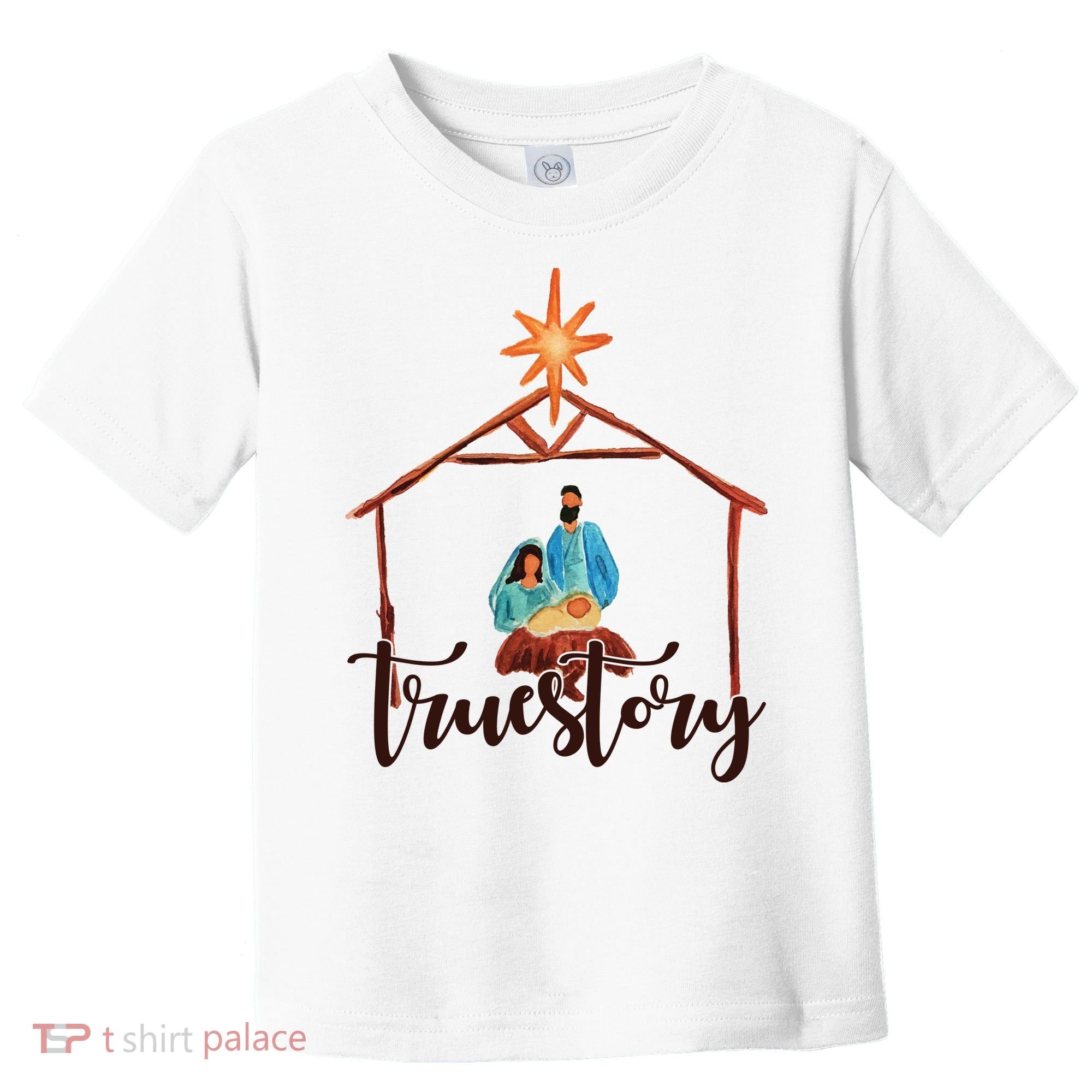 True Story Nativity Mary And Jesus Toddler T-Shirt