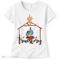 True Story Nativity Mary And Jesus Women's T-Shirt thumb 0
