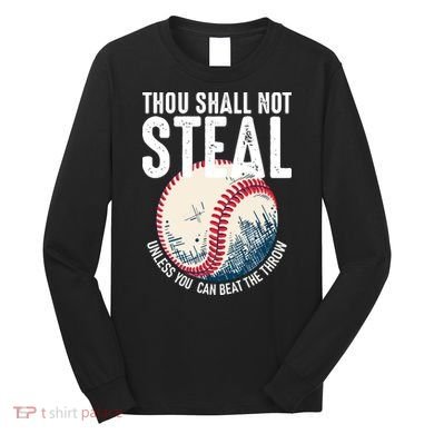 Thou Shall Not Steal Baseball Long Sleeve Shirt
