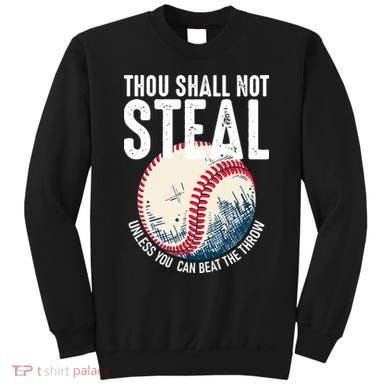 Thou Shall Not Steal Baseball Sweatshirt