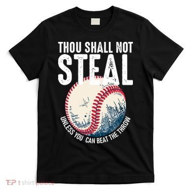 Thou Shall Not Steal Baseball T-Shirt