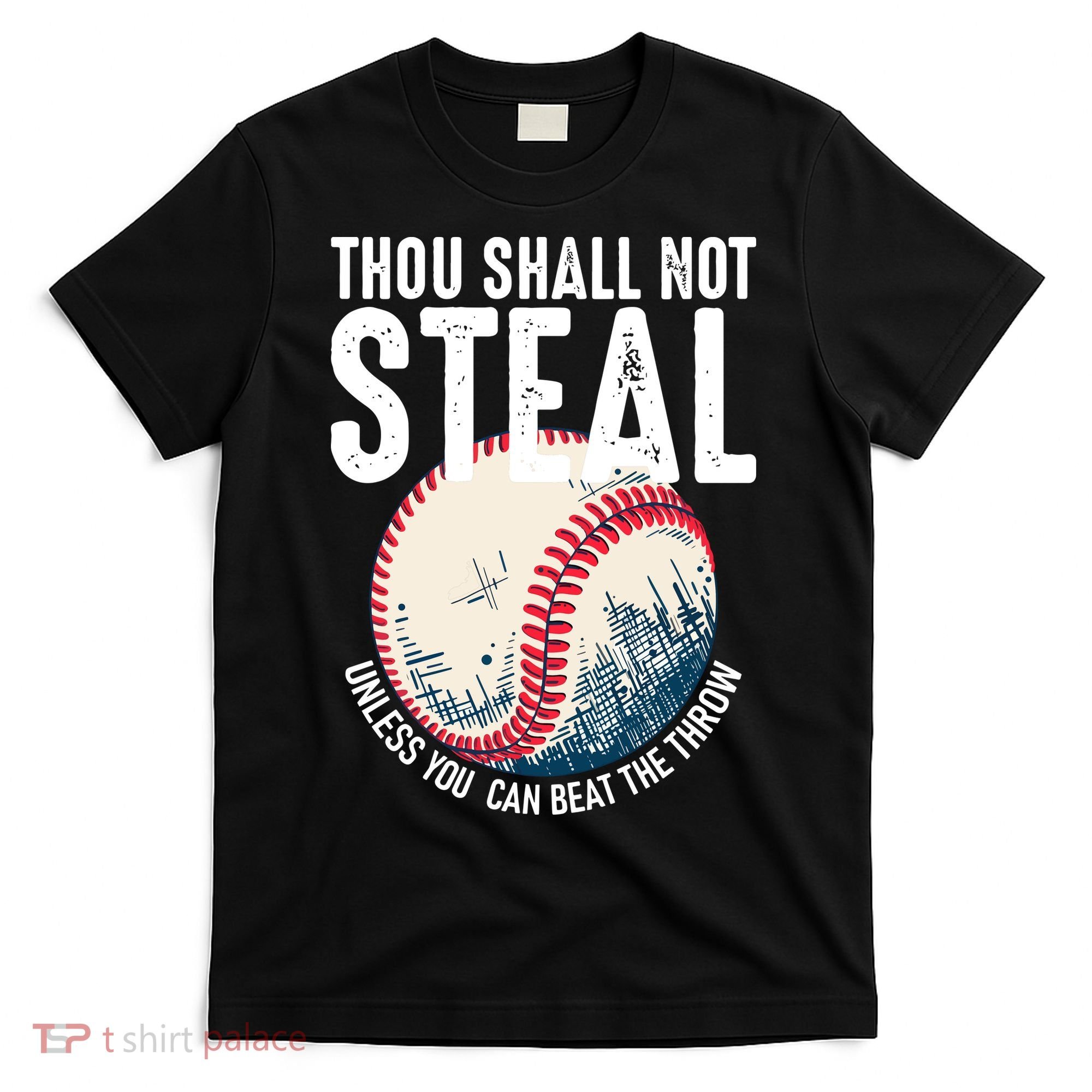 Thou Shall Not Steal Baseball T-Shirt