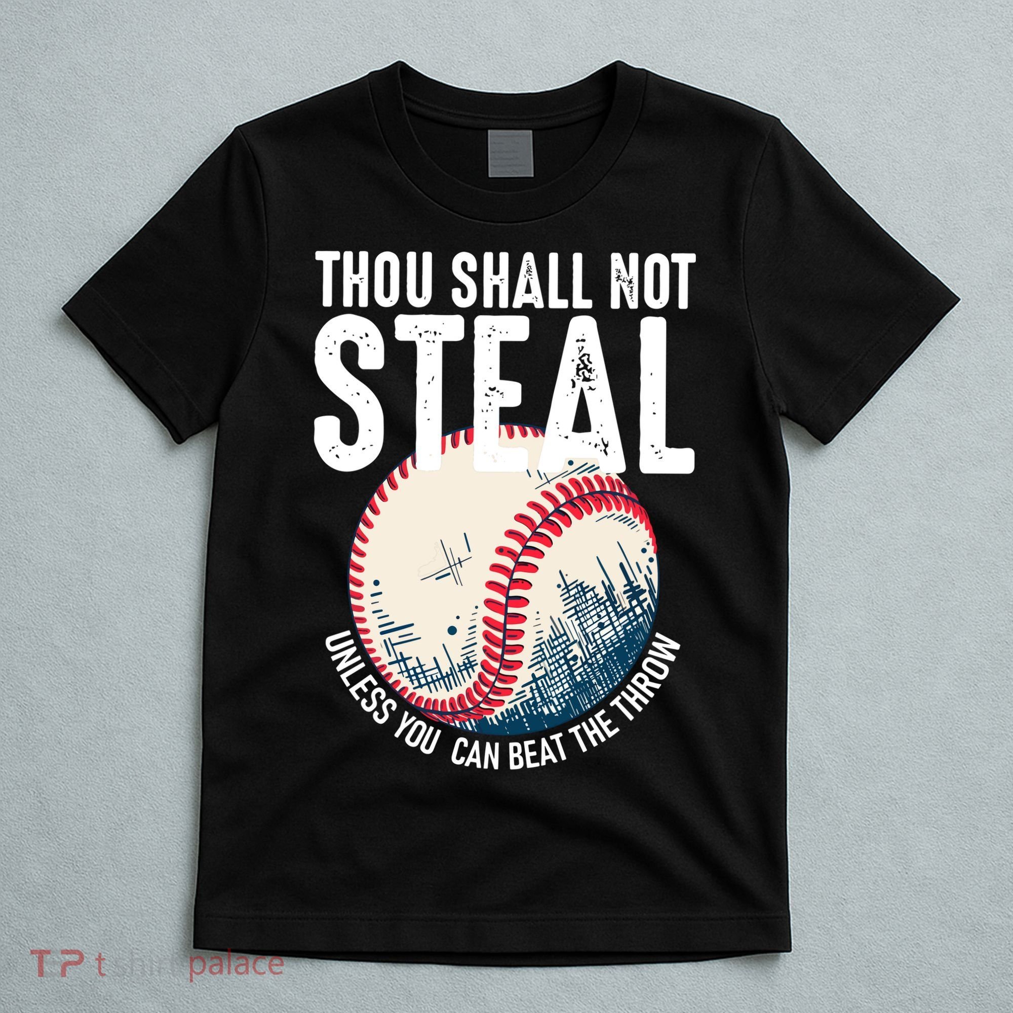 Thou Shall Not Steal Baseball T-Shirt