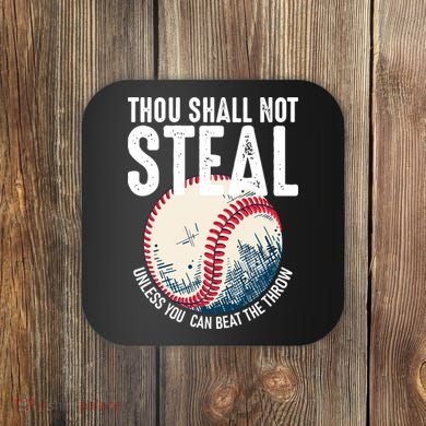 Thou Shall Not Steal Baseball Coaster