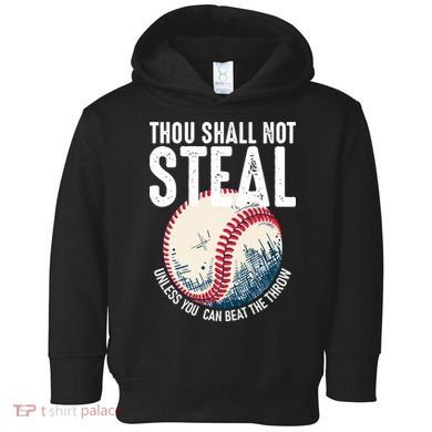 Thou Shall Not Steal Baseball Toddler Hoodie