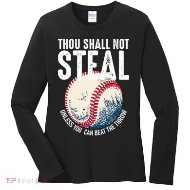 Thou Shall Not Steal Baseball Women's Long Sleeve Shirt