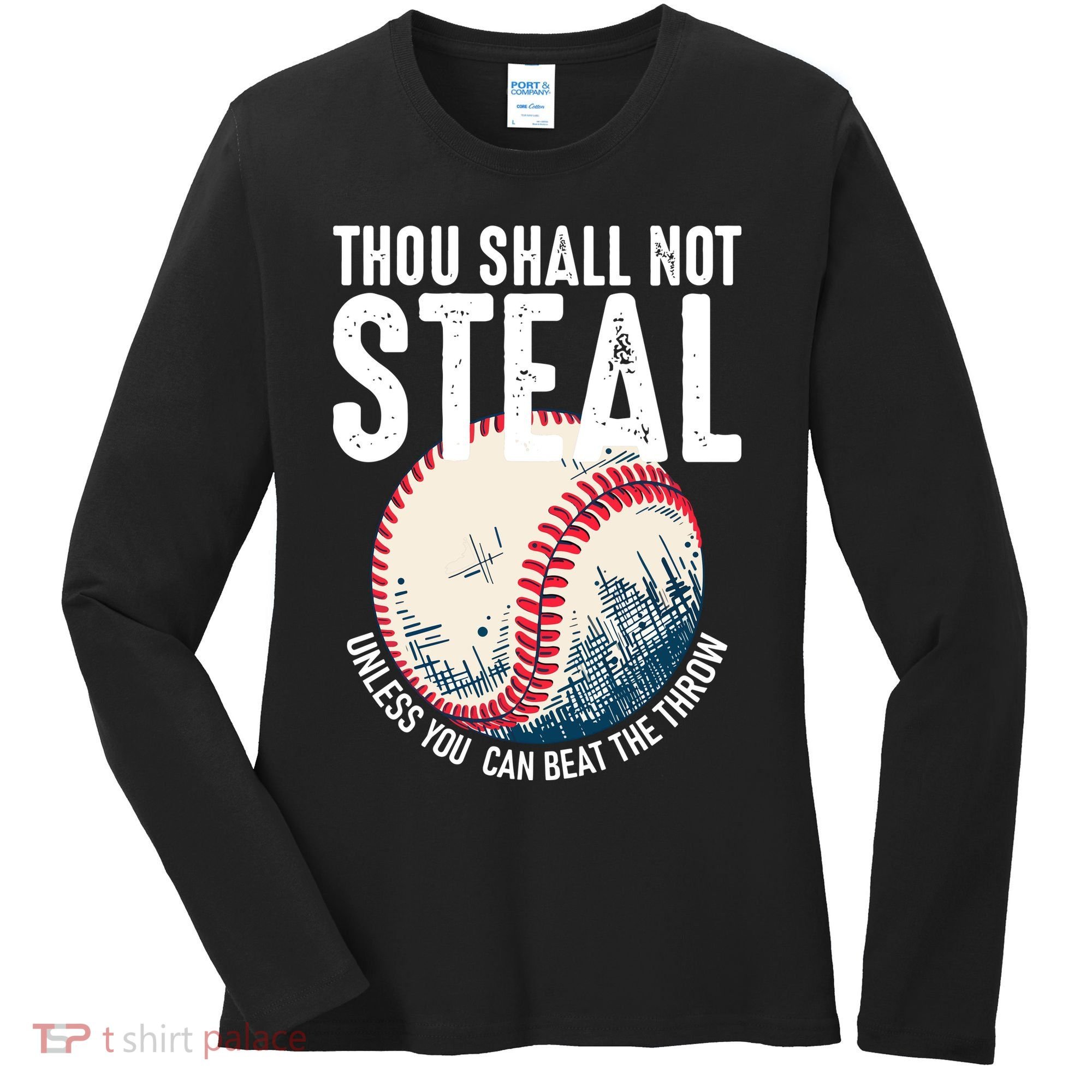 Thou Shall Not Steal Baseball Women's Long Sleeve Shirt