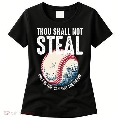 Thou Shall Not Steal Baseball Women's T-Shirt