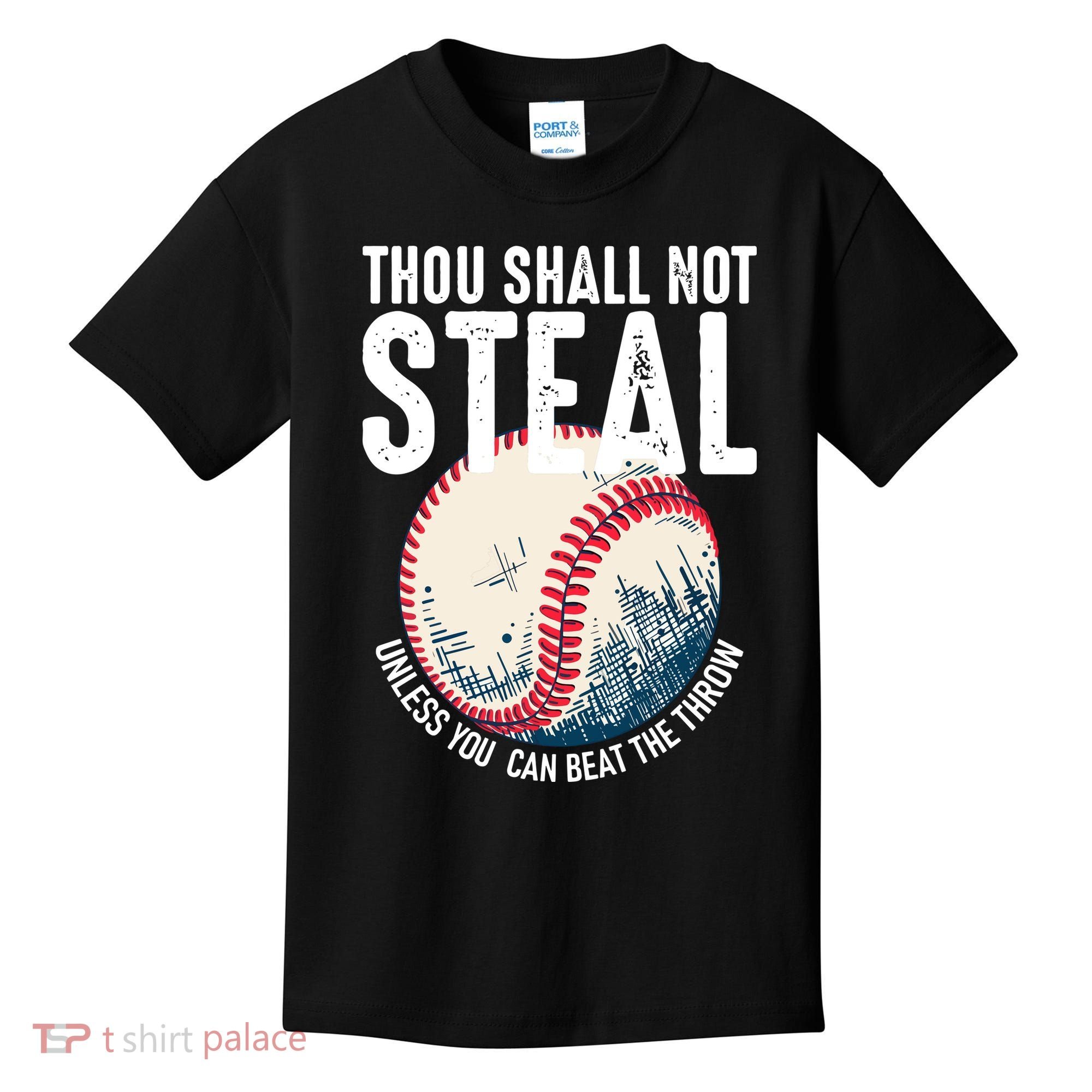 Thou Shall Not Steal Baseball Kids T-Shirt