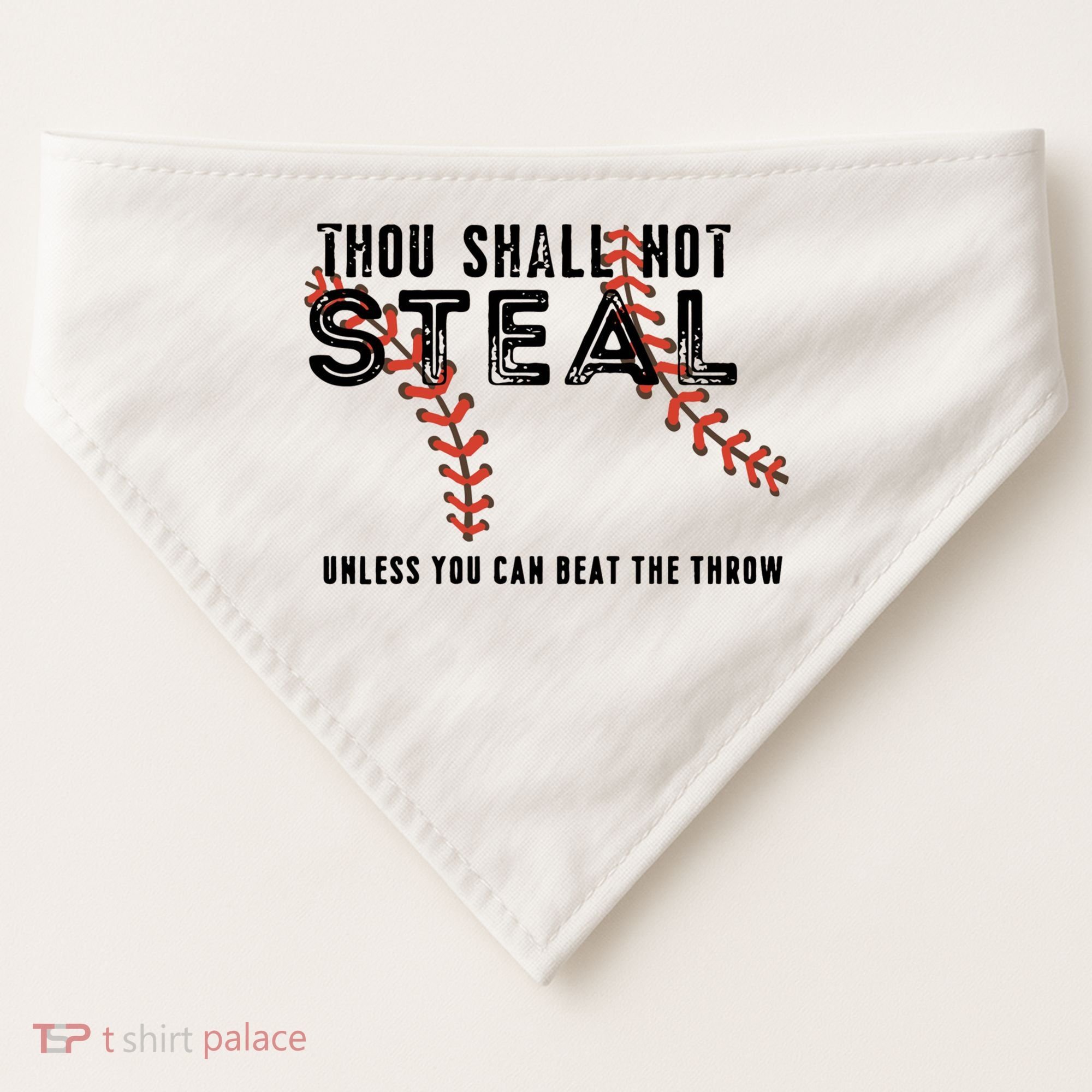 Thou Shall Not Steal Unless You Beat Throw Baseball Lover Gift USA-Made Doggie Bandana