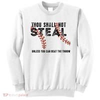 Thou Shall Not Steal Unless You Beat Throw Baseball Lover Gift Sweatshirt thumb 0