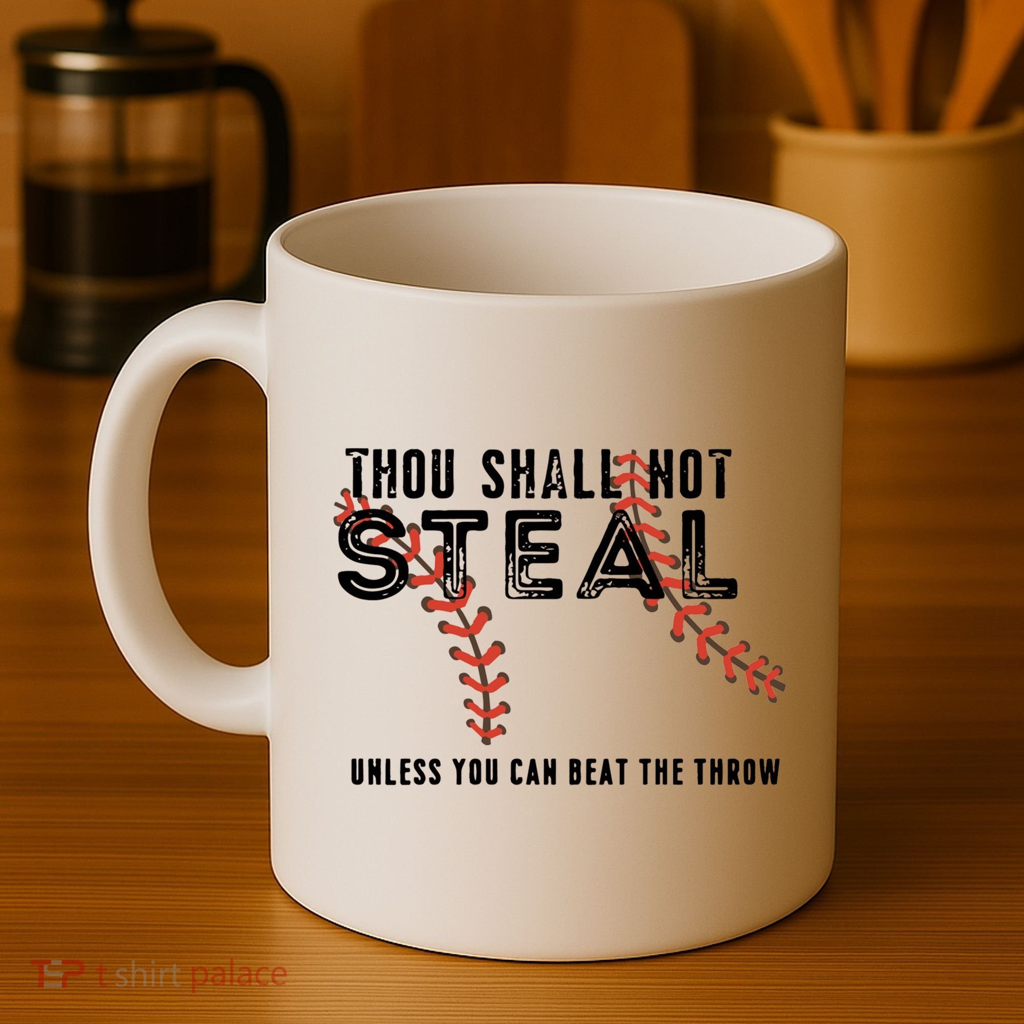 Thou Shall Not Steal Unless You Beat Throw Baseball Lover Gift Coffee Mug