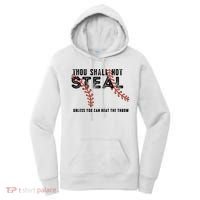 Thou Shall Not Steal Unless You Beat Throw Baseball Lover Gift Women's Hoodie thumb 0