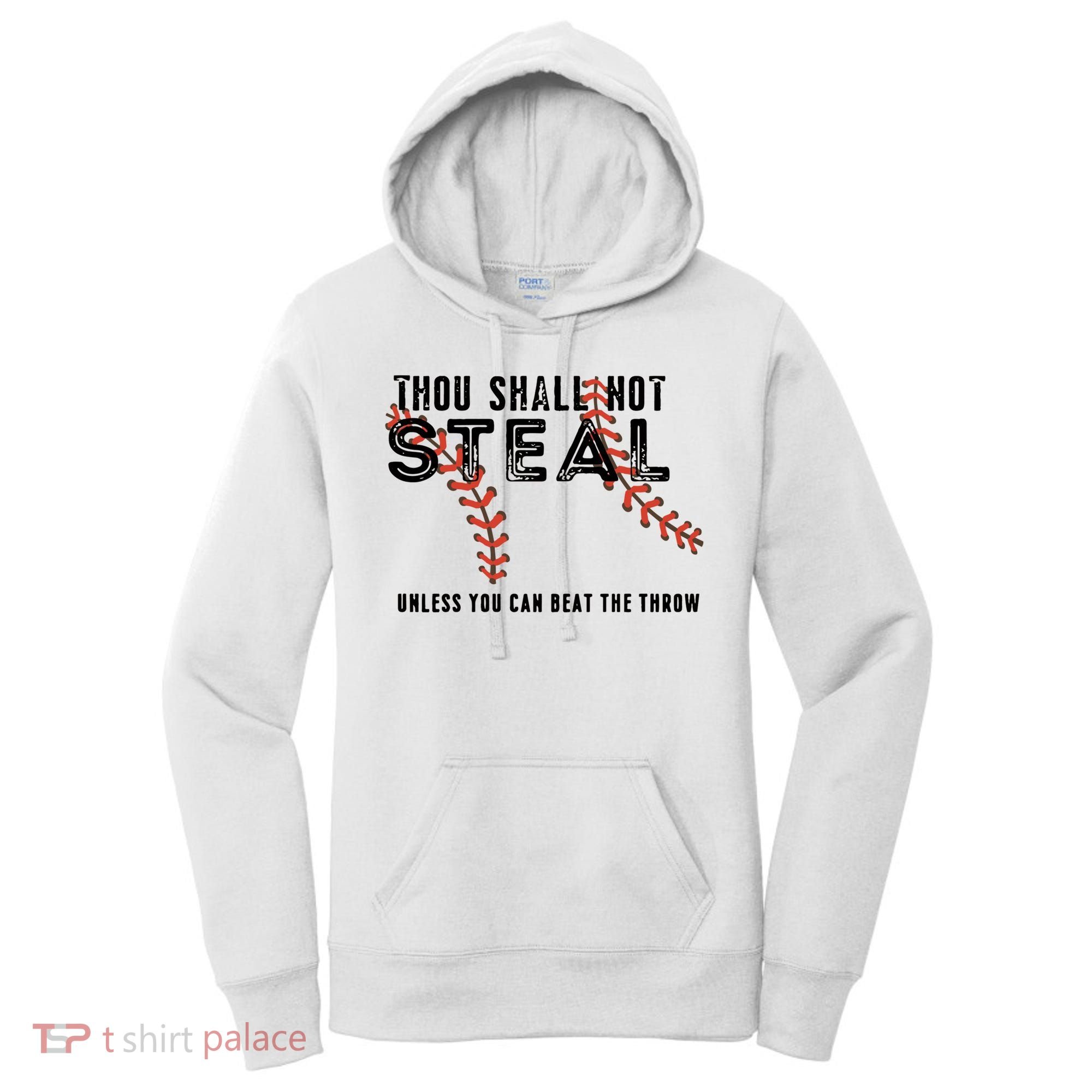 Thou Shall Not Steal Unless You Beat Throw Baseball Lover Gift Women's Hoodie