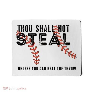 Thou Shall Not Steal Unless You Beat Throw Baseball Lover Gift Mousepad