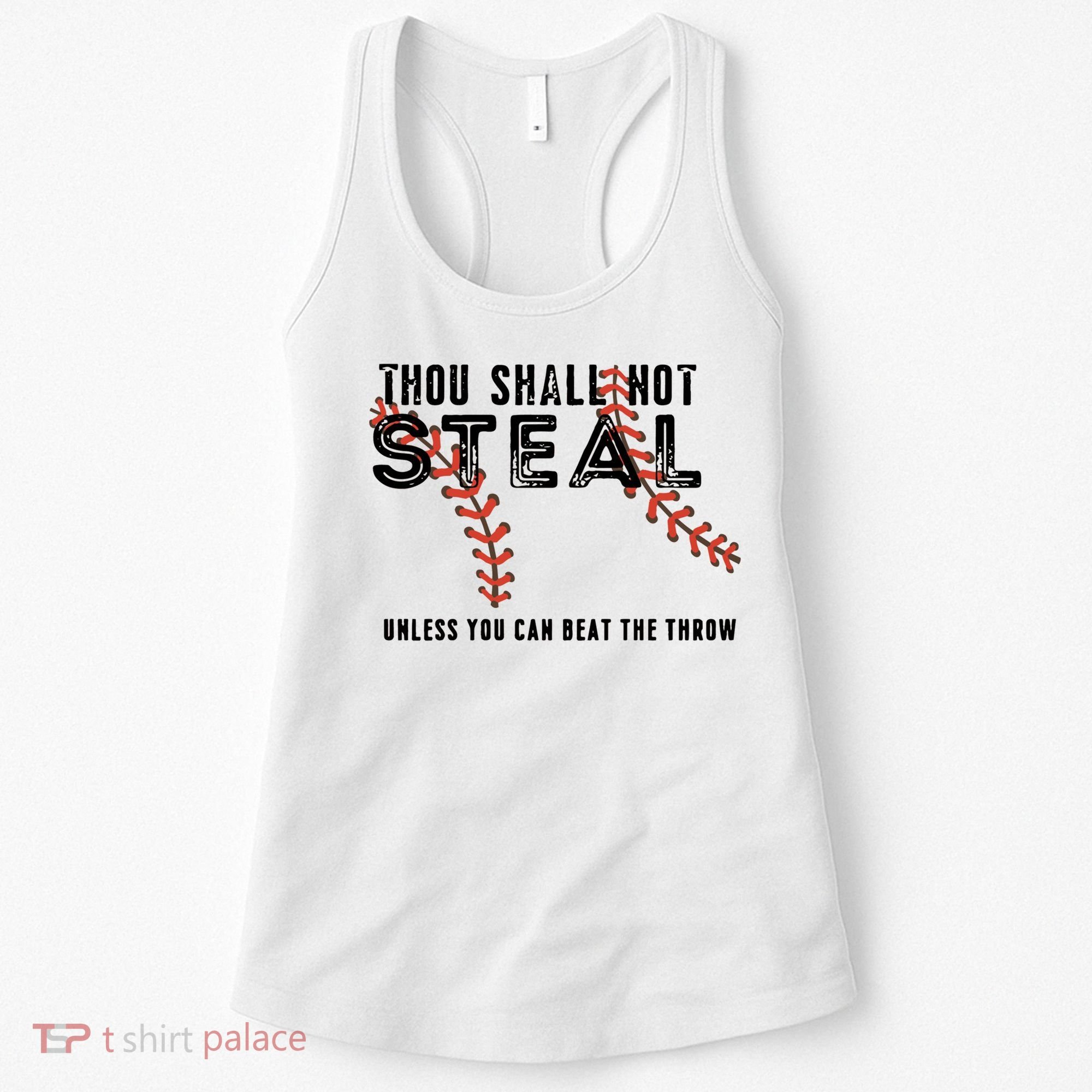 Thou Shall Not Steal Unless You Beat Throw Baseball Lover Gift Women's Tank Top