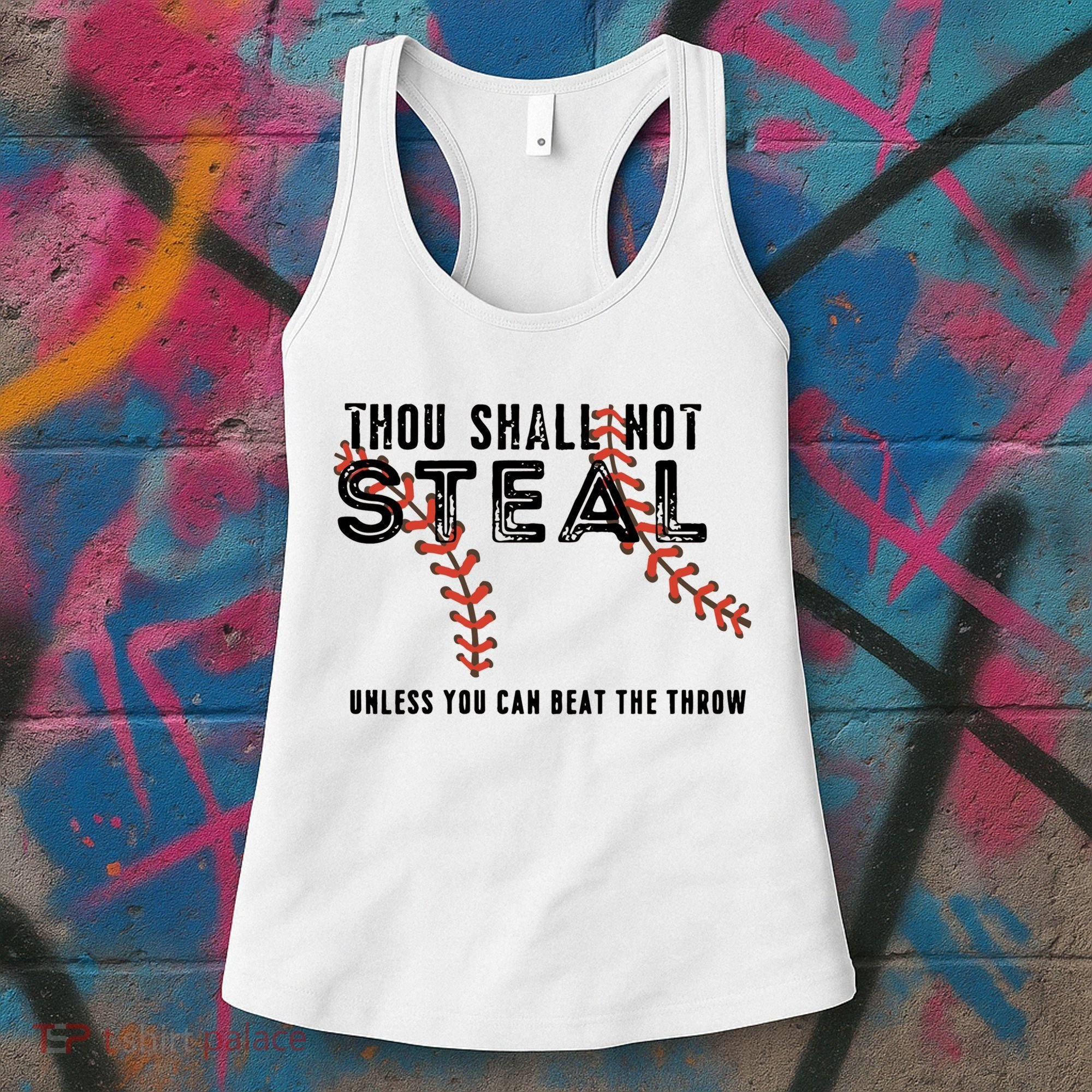Thou Shall Not Steal Unless You Beat Throw Baseball Lover Gift Women's Tank Top