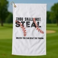 Thou Shall Not Steal Unless You Beat Throw Baseball Lover Gift Golf Towel thumb 1