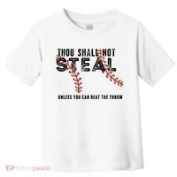 Thou Shall Not Steal Unless You Beat Throw Baseball Lover Gift Toddler T-Shirt thumb 0