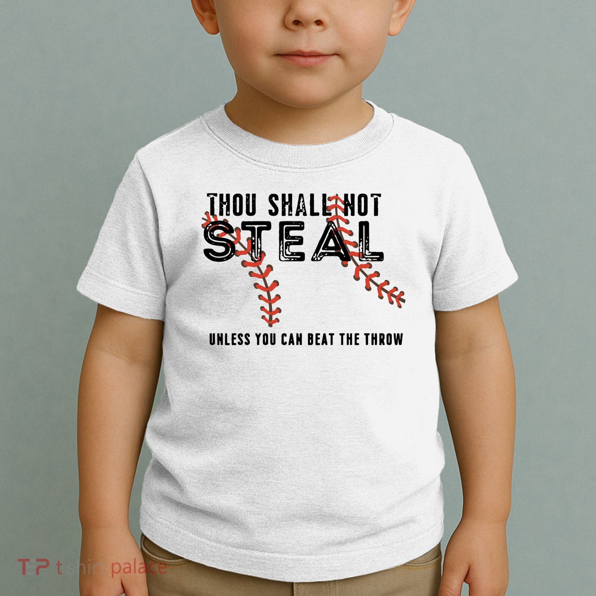 Thou Shall Not Steal Unless You Beat Throw Baseball Lover Gift Toddler T-Shirt
