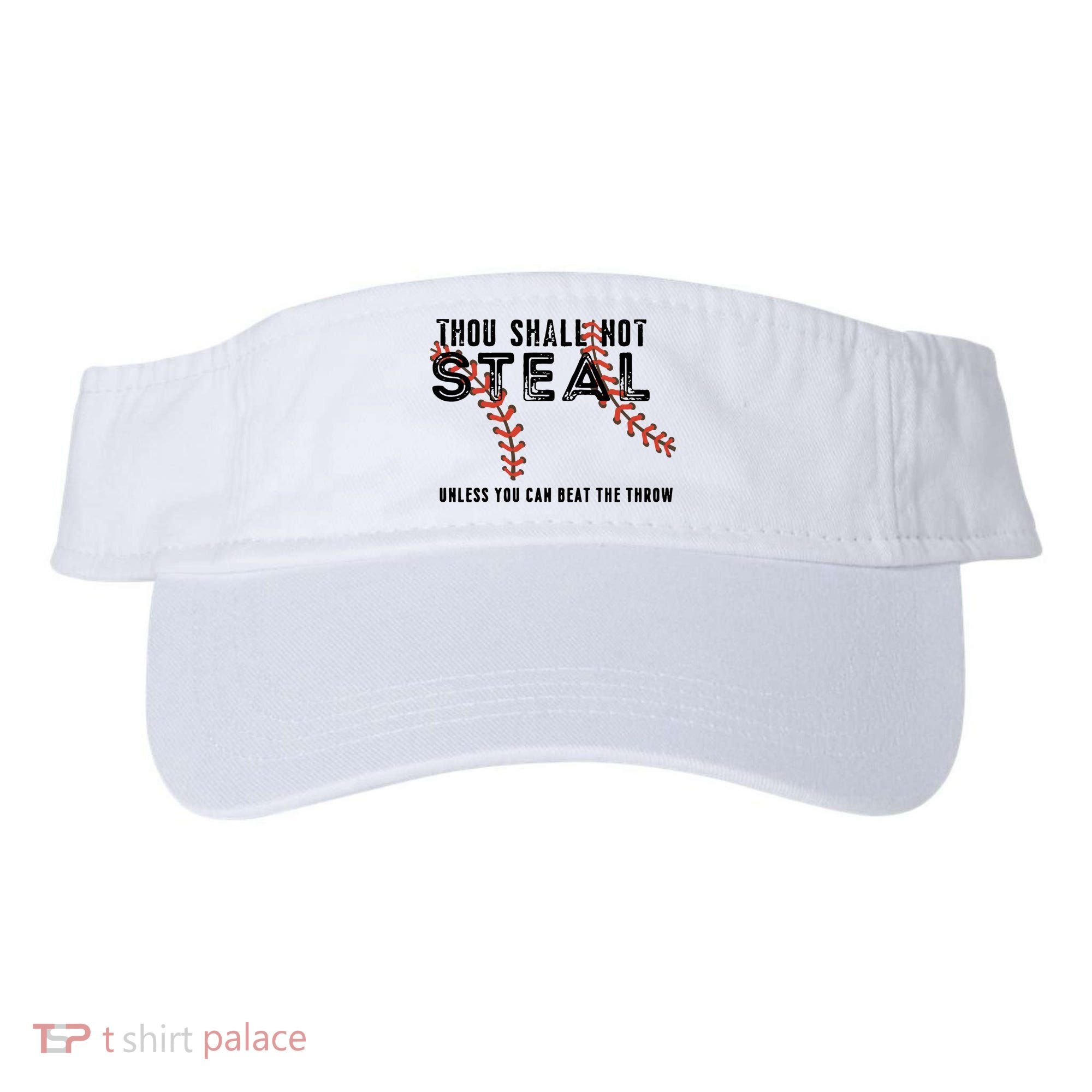 Thou Shall Not Steal Unless You Beat Throw Baseball Lover Gift Visor