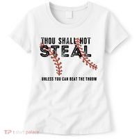 Thou Shall Not Steal Unless You Beat Throw Baseball Lover Gift Women's T-Shirt thumb 0
