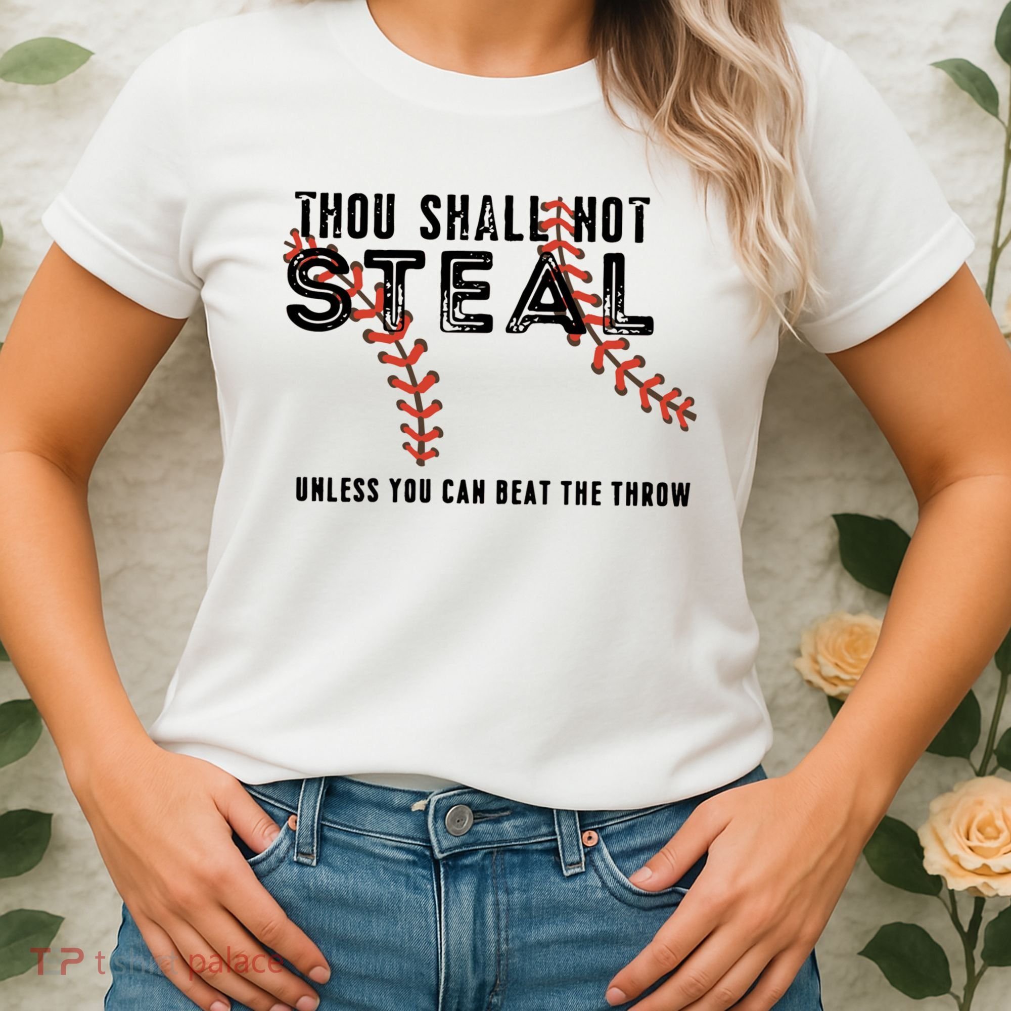 Thou Shall Not Steal Unless You Beat Throw Baseball Lover Gift Women's T-Shirt