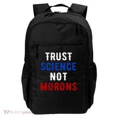 Trust Science Not Morons Backpack