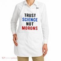 Trust Science Not Morons Apron thumb 2