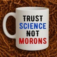 Trust Science Not Morons Coffee Mug thumb 2