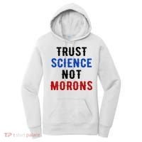Trust Science Not Morons Women's Hoodie thumb 0