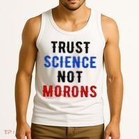 Trust Science Not Morons Tank Top thumb 3