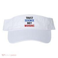 Trust Science Not Morons Visor thumb 0