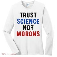 Trust Science Not Morons Women's Long Sleeve Shirt thumb 0
