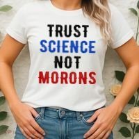 Trust Science Not Morons Women's T-Shirt thumb 2